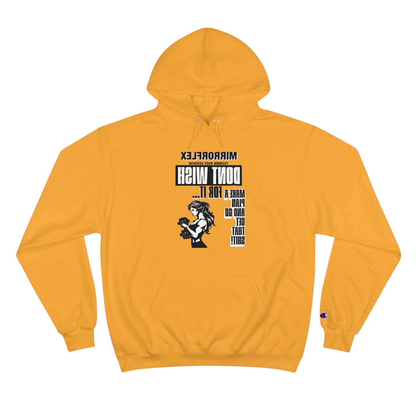 Empowering Champion Hoodie - "Don't Wish for It, Make It Happen" Design