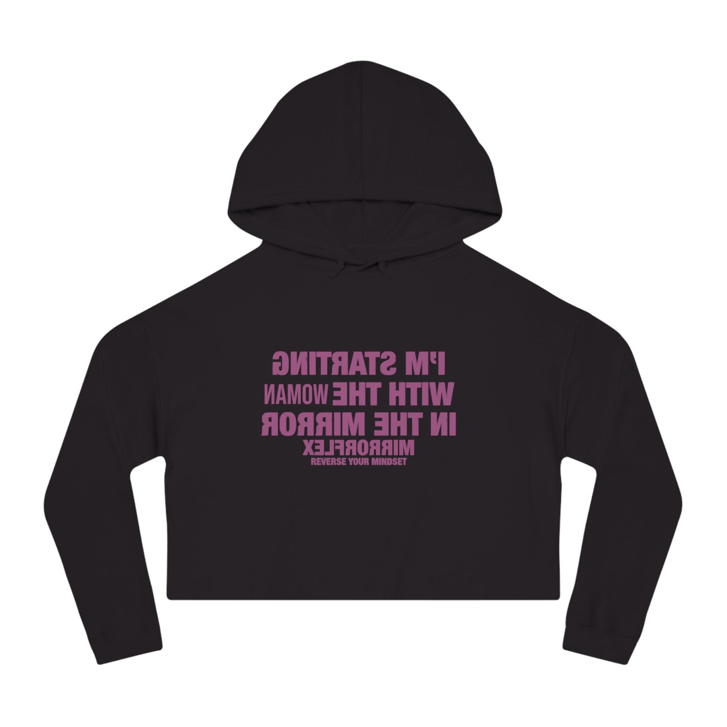 Empowerment Cropped Hoodie - 'I'm Starting With The Woman In The Mirror'