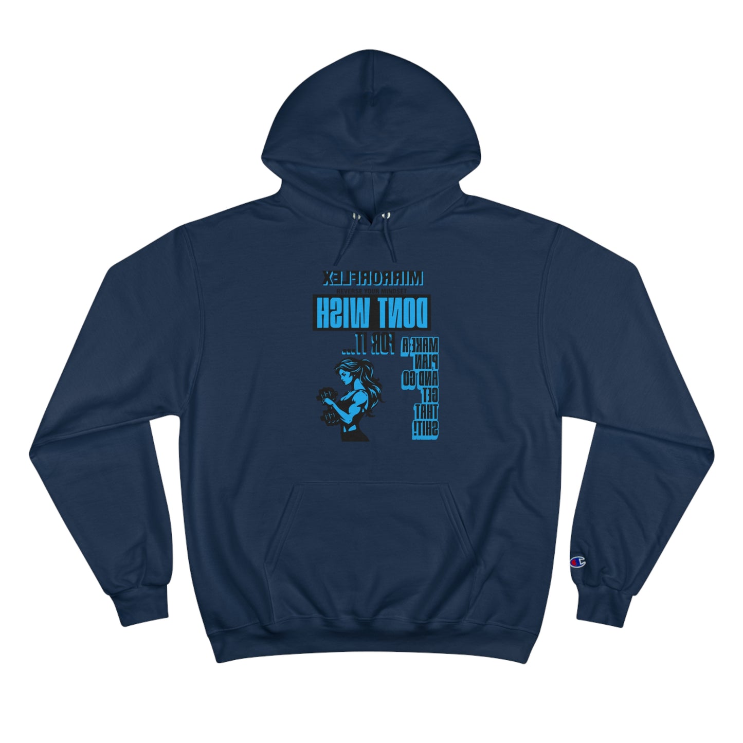 Empowering Champion Hoodie - "Don't Wish for It, Make It Happen" Design