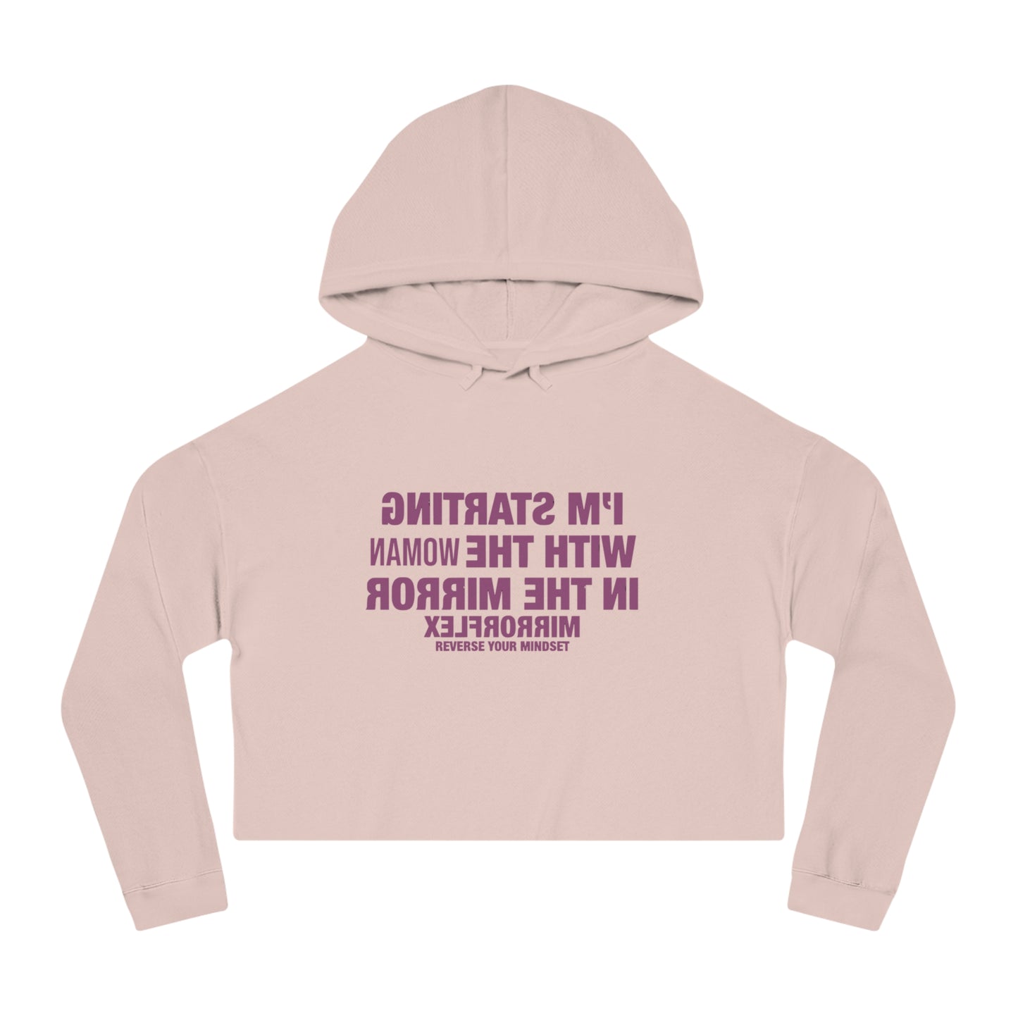 Empowerment Cropped Hoodie - 'I'm Starting With The Woman In The Mirror'