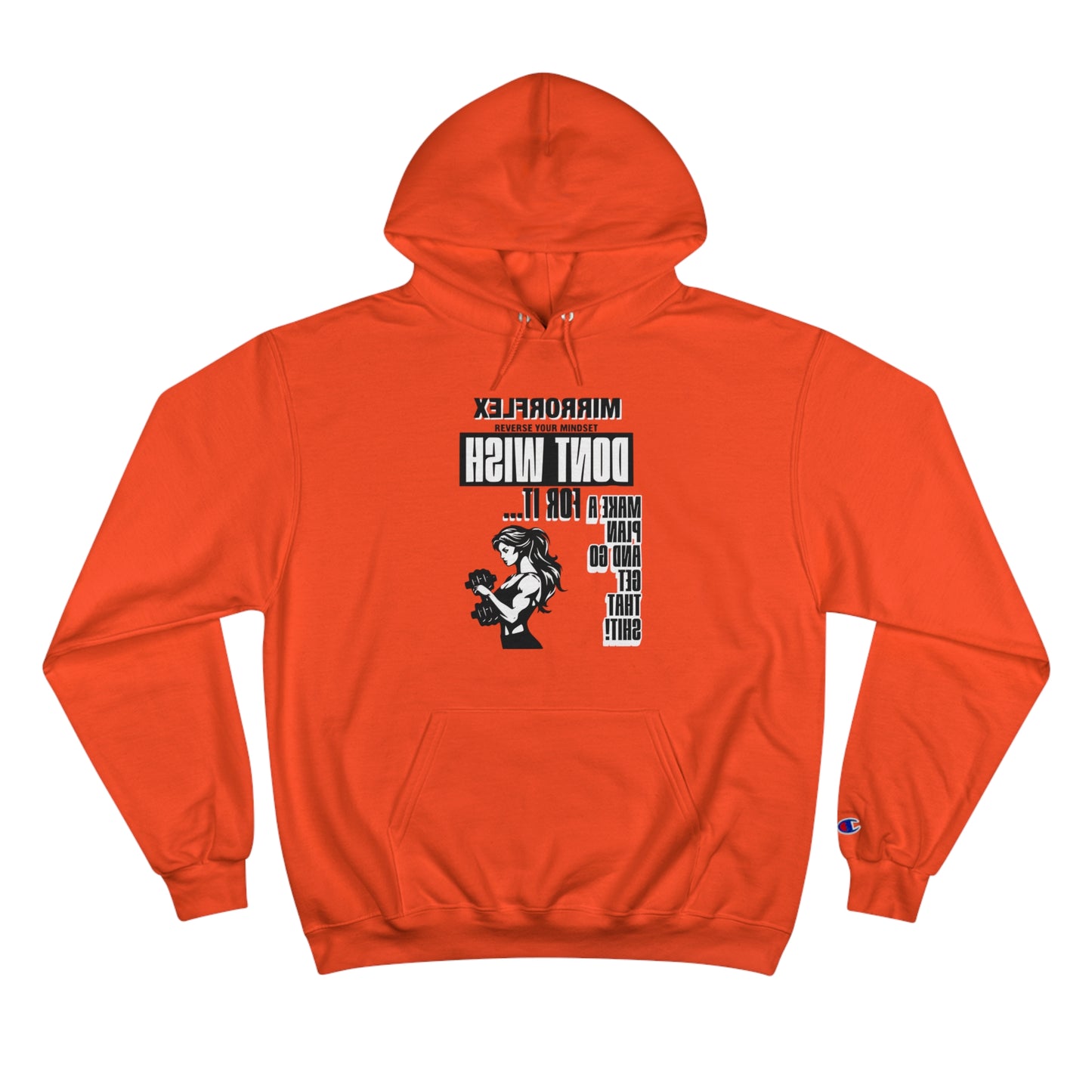 Empowering Champion Hoodie - "Don't Wish for It, Make It Happen" Design
