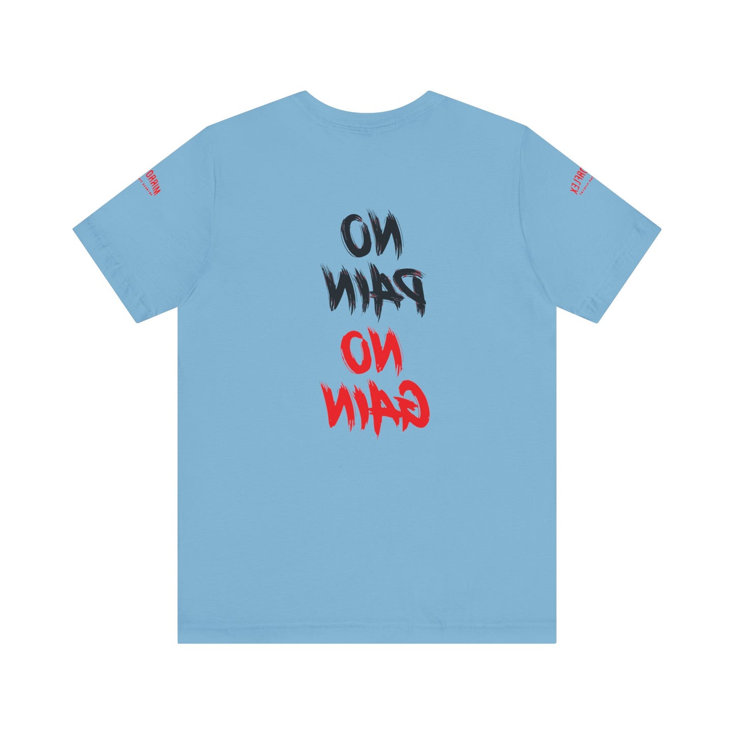 Graphic Motivational Unisex Tee - "No Pain No Gain"