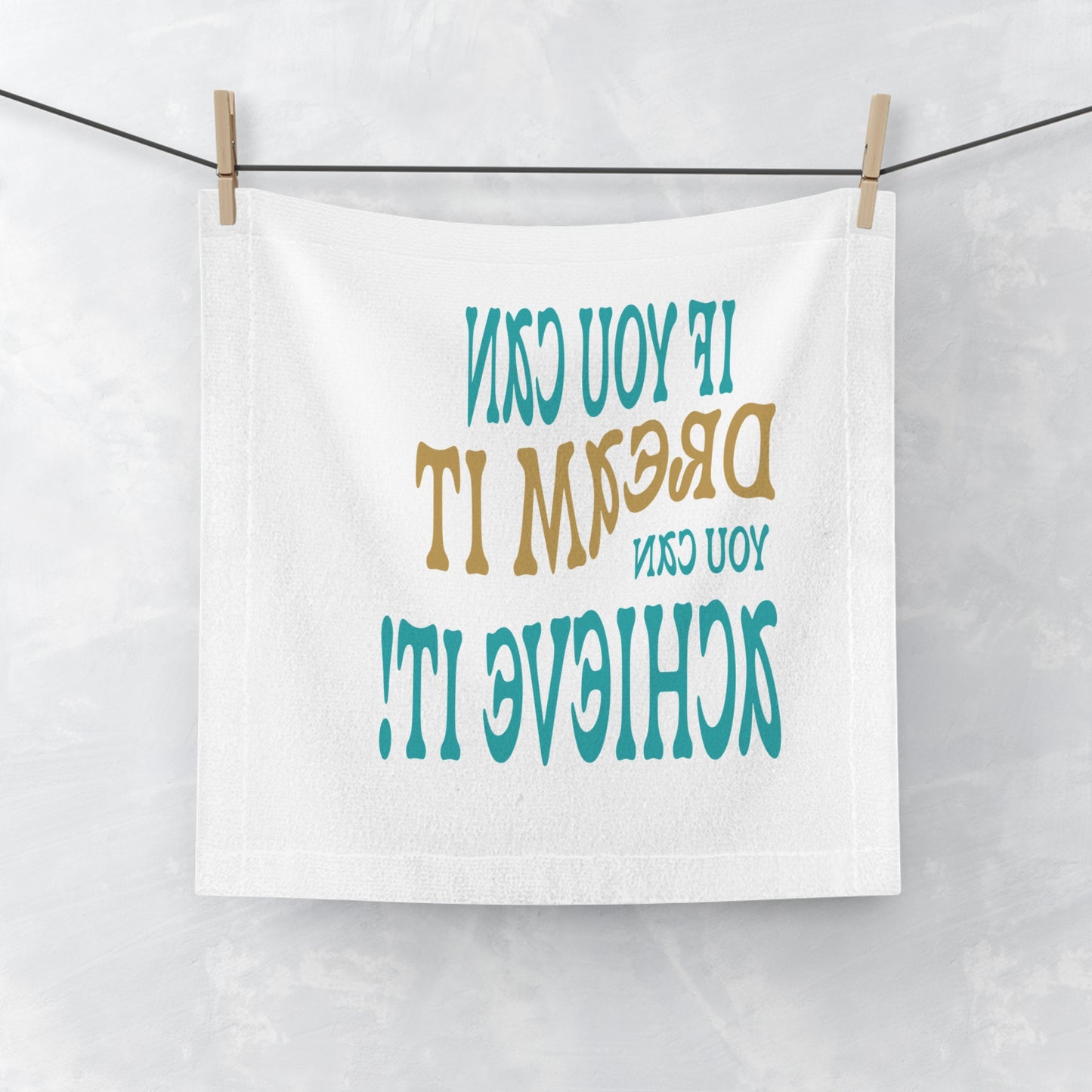 Motivational Face Towel - "If You Can Dream It, You Can Achieve It!"