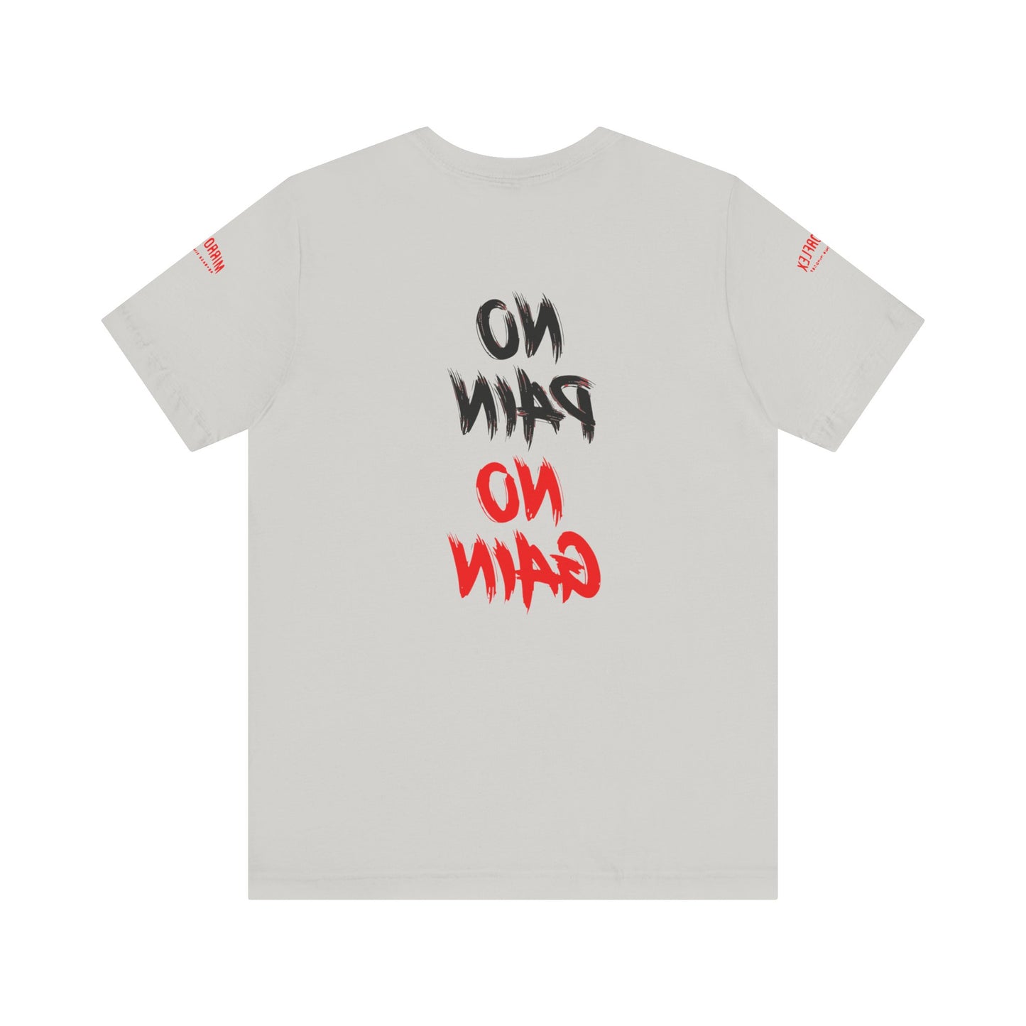 Graphic Motivational Unisex Tee - "No Pain No Gain"