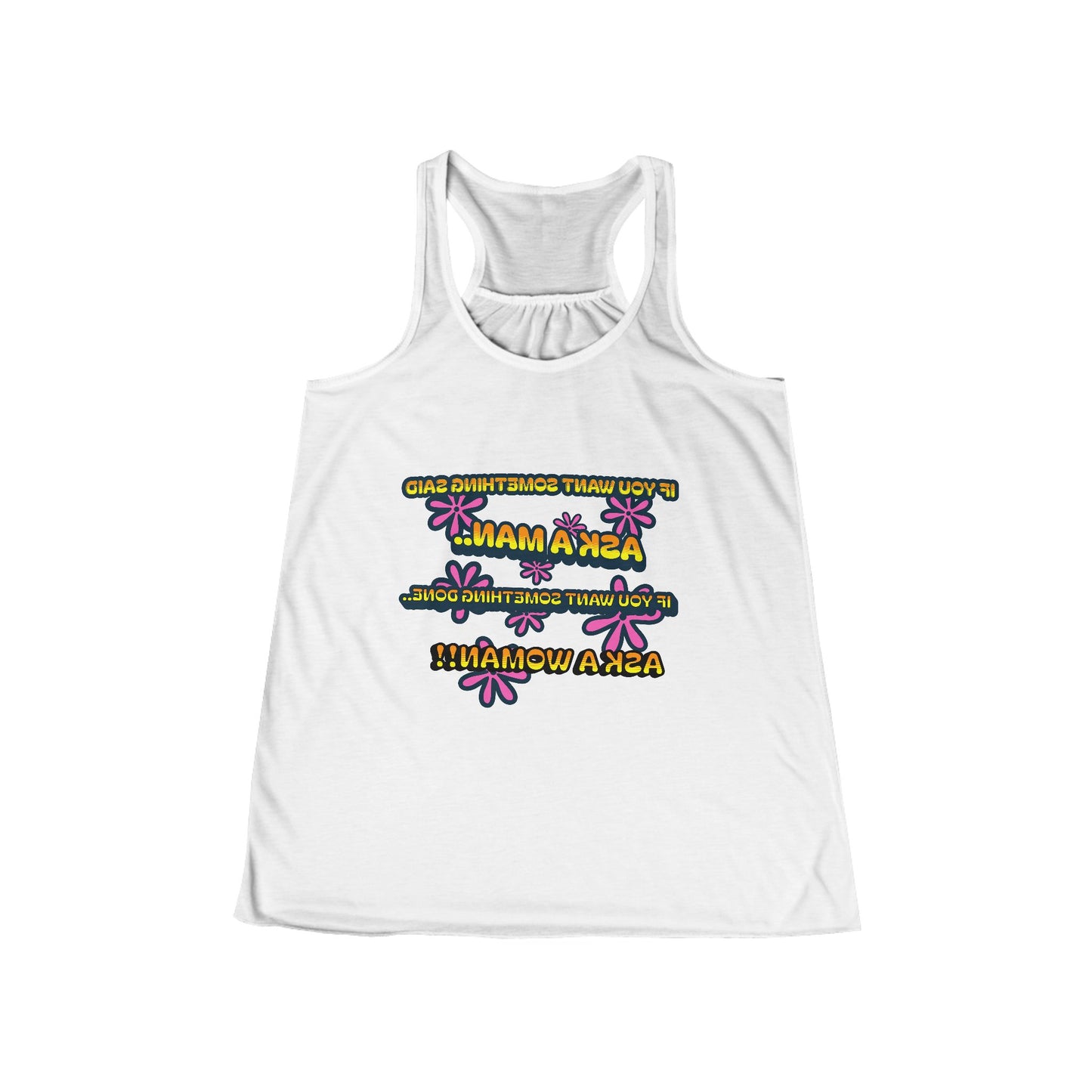 Empowering Women's Flowy Racerback Tank - 'Ask a Woman' Fitness Motivational Tee