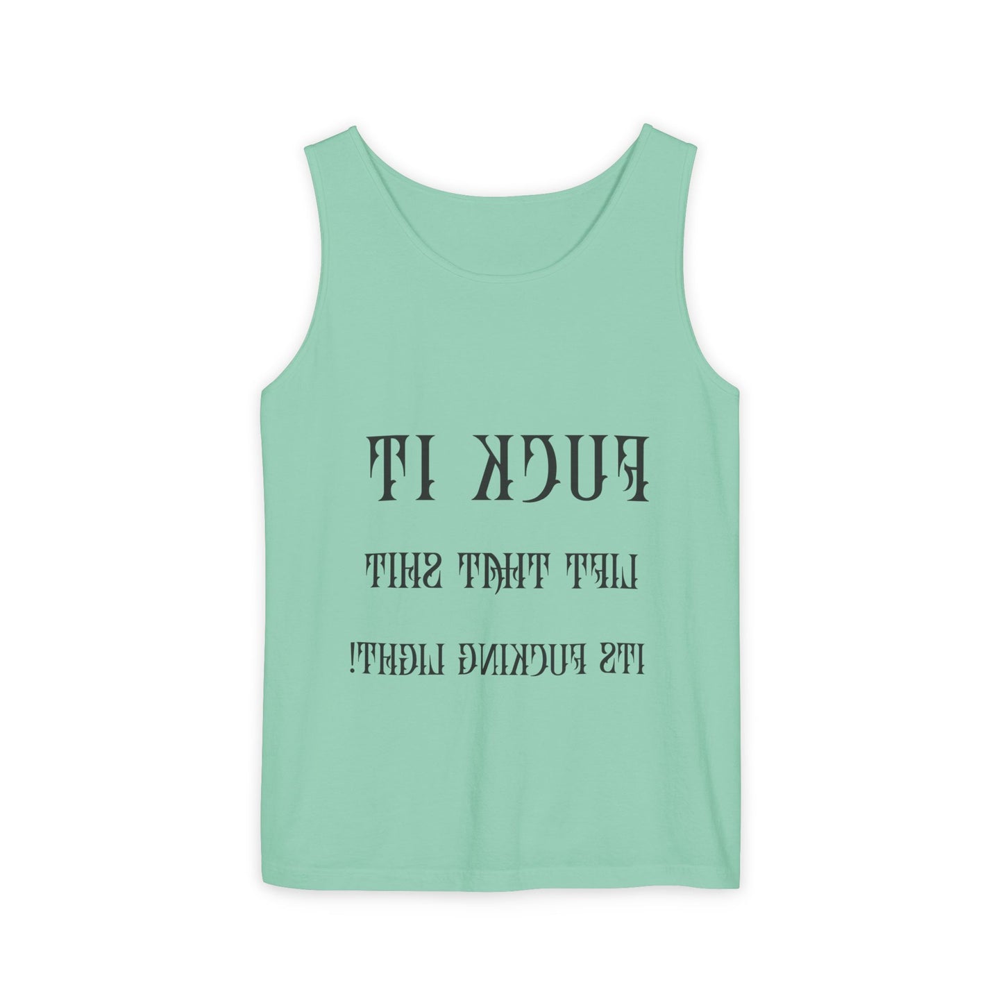 Unisex Garment-Dyed Tank Top - 'F*ck It, Lift That Sh*t' Motivational Workout Tee