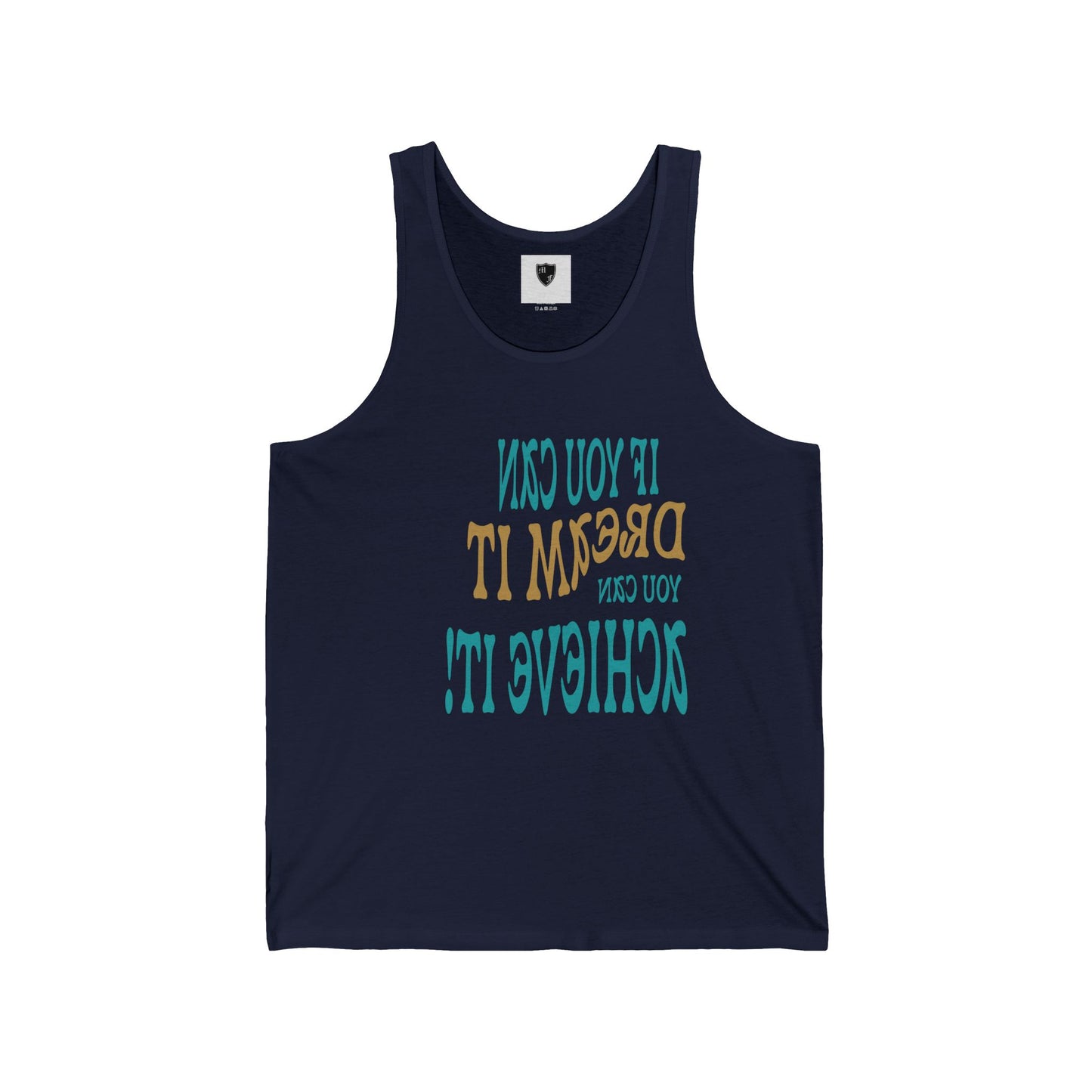 Motivational Unisex Jersey Tank - If You Can Dream It, You Can Achieve It