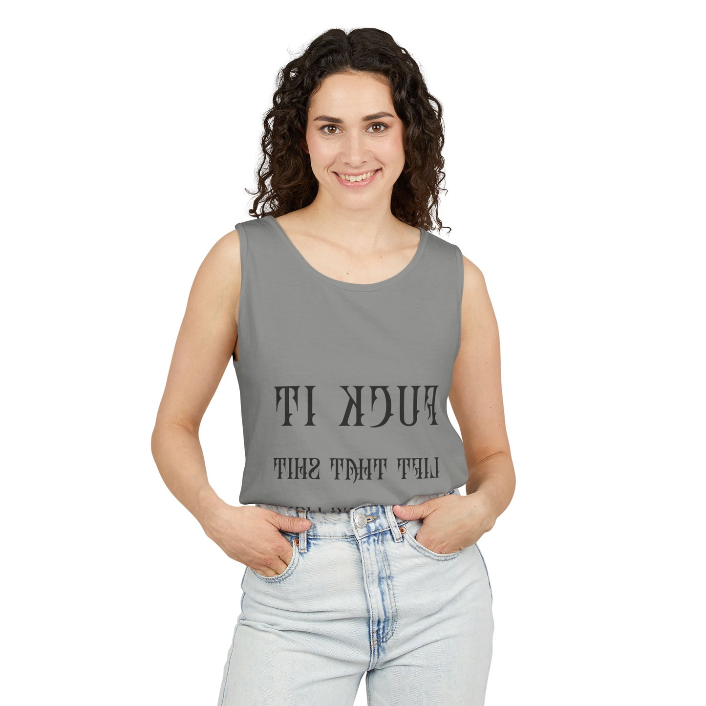 Unisex Garment-Dyed Tank Top - 'F*ck It, Lift That Sh*t' Motivational Workout Tee