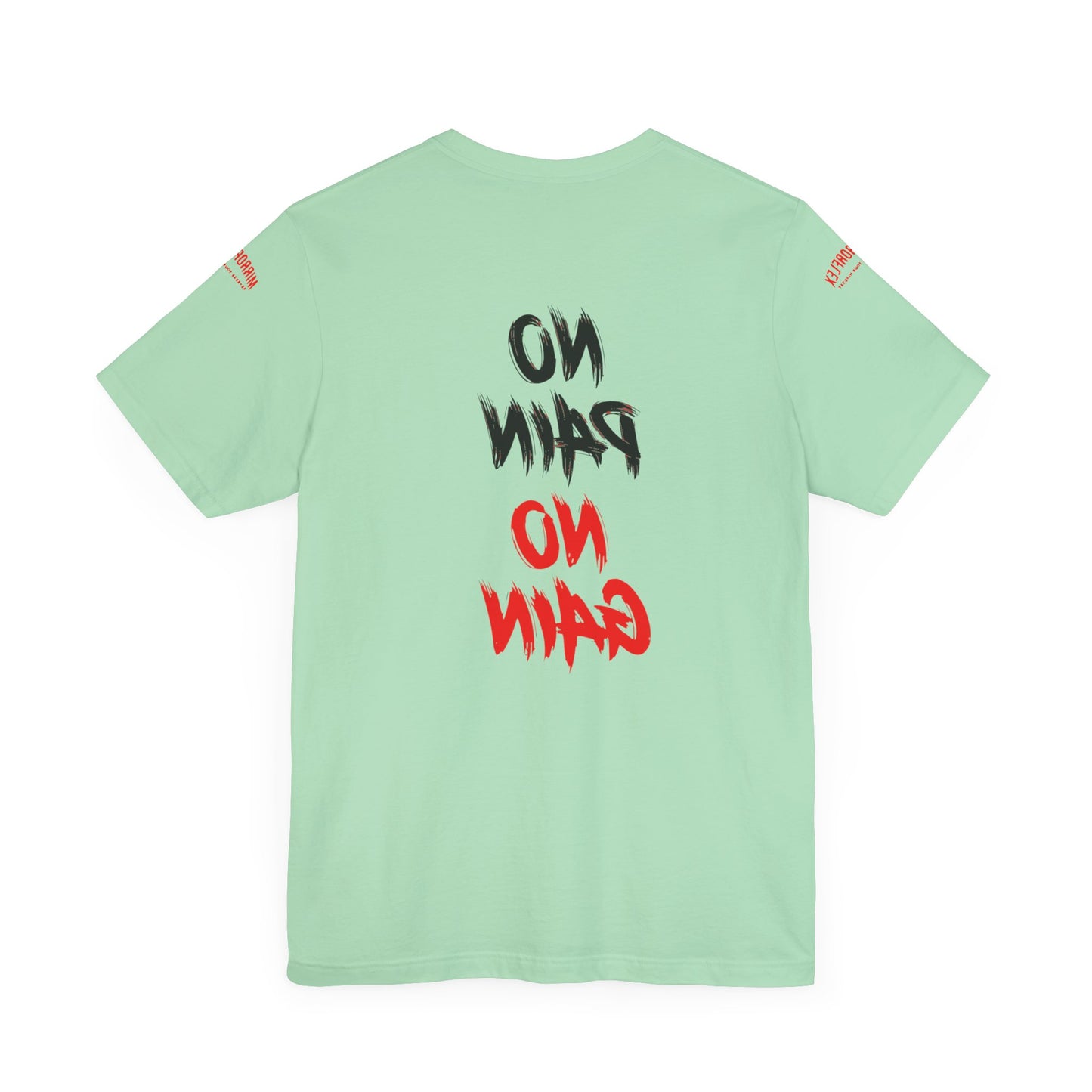 Graphic Motivational Unisex Tee - "No Pain No Gain"