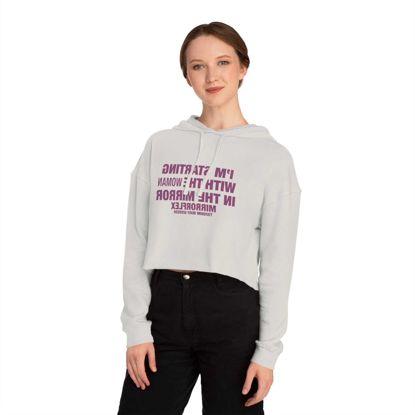 Empowerment Cropped Hoodie - 'I'm Starting With The Woman In The Mirror'
