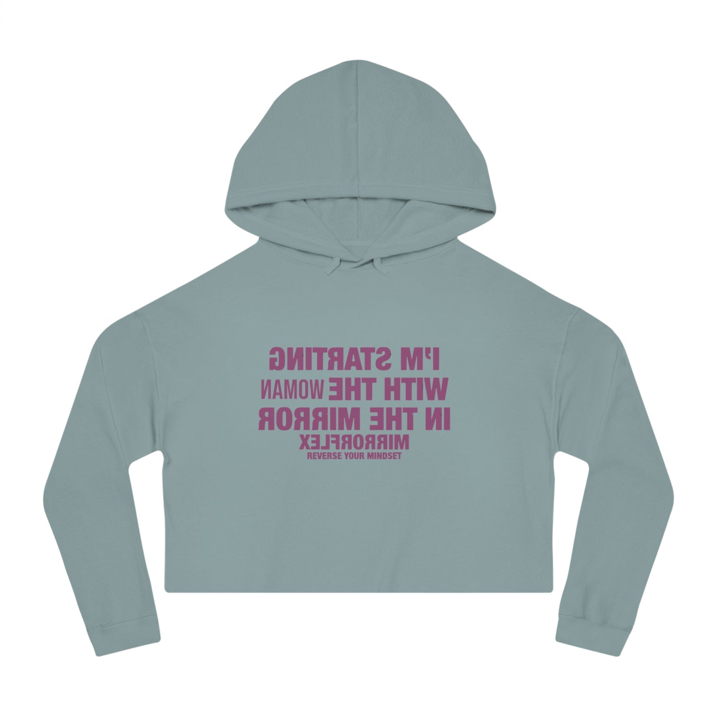 Empowerment Cropped Hoodie - 'I'm Starting With The Woman In The Mirror'