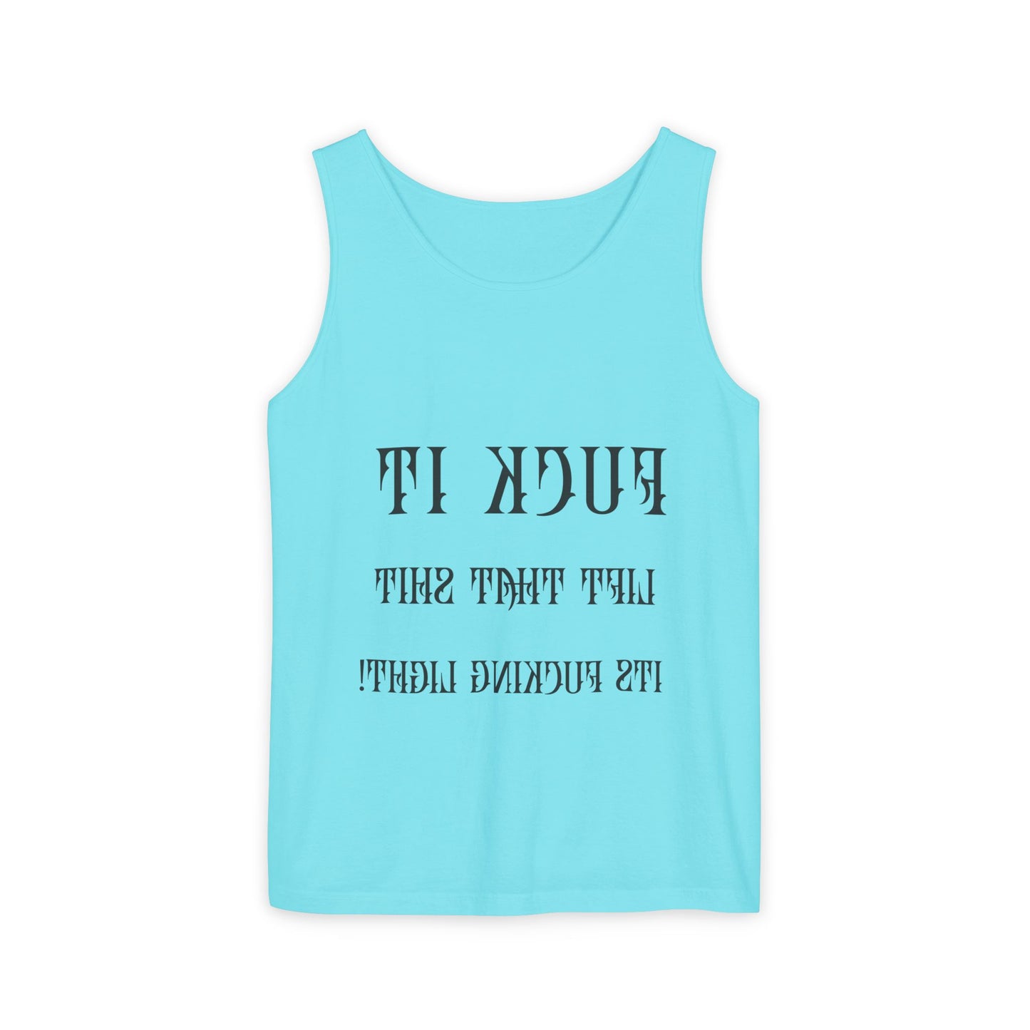 Unisex Garment-Dyed Tank Top - 'F*ck It, Lift That Sh*t' Motivational Workout Tee