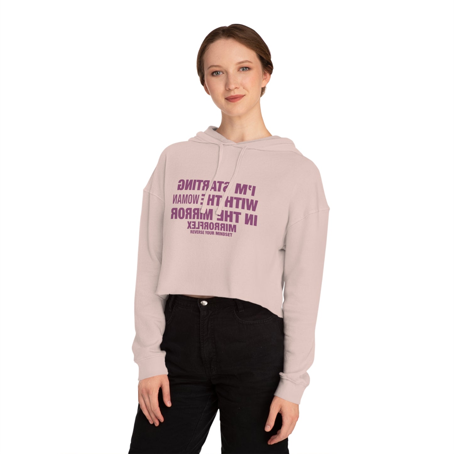 Empowerment Cropped Hoodie - 'I'm Starting With The Woman In The Mirror'