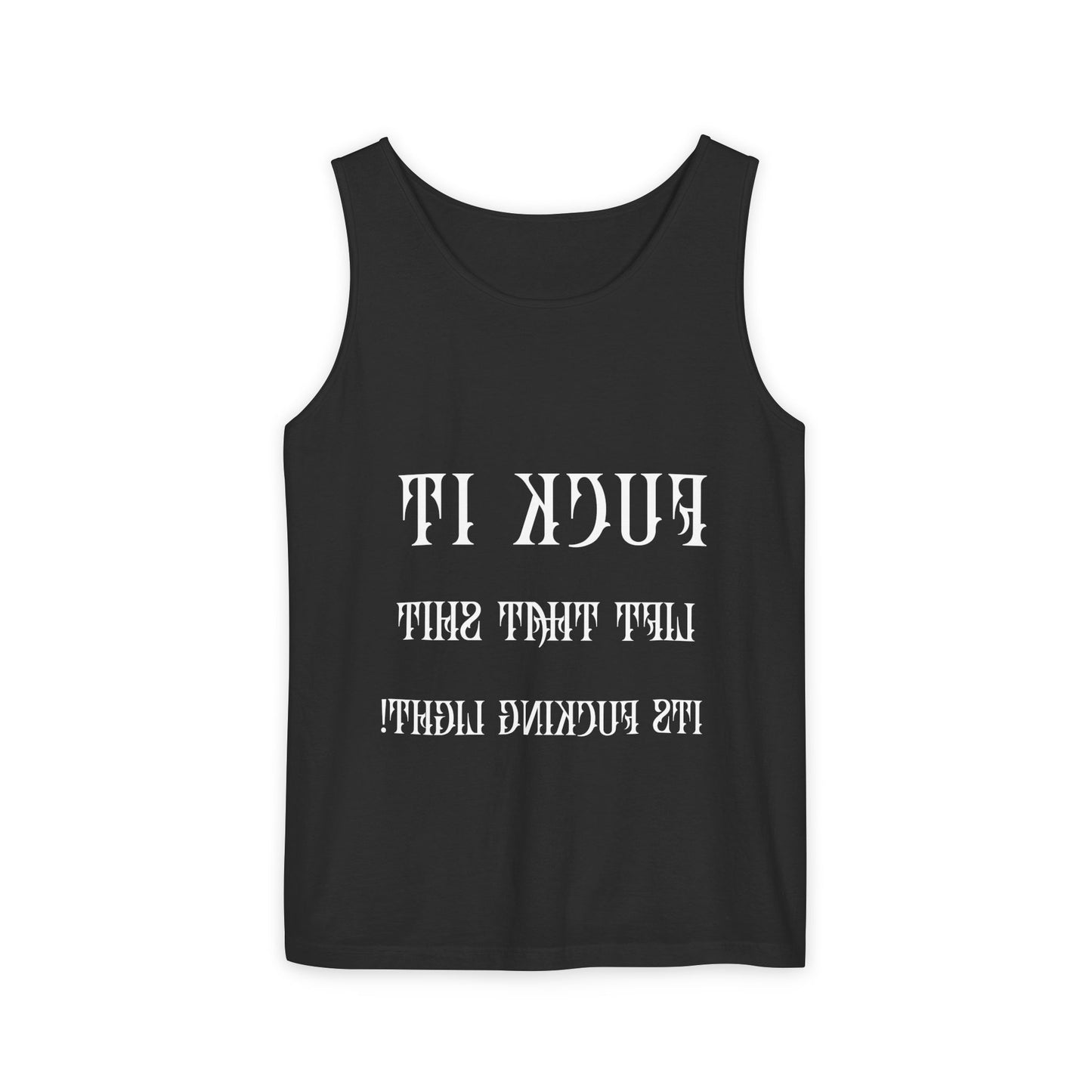 Unisex Garment-Dyed Tank Top - 'F*ck It, Lift That Sh*t' Motivational Workout Tee