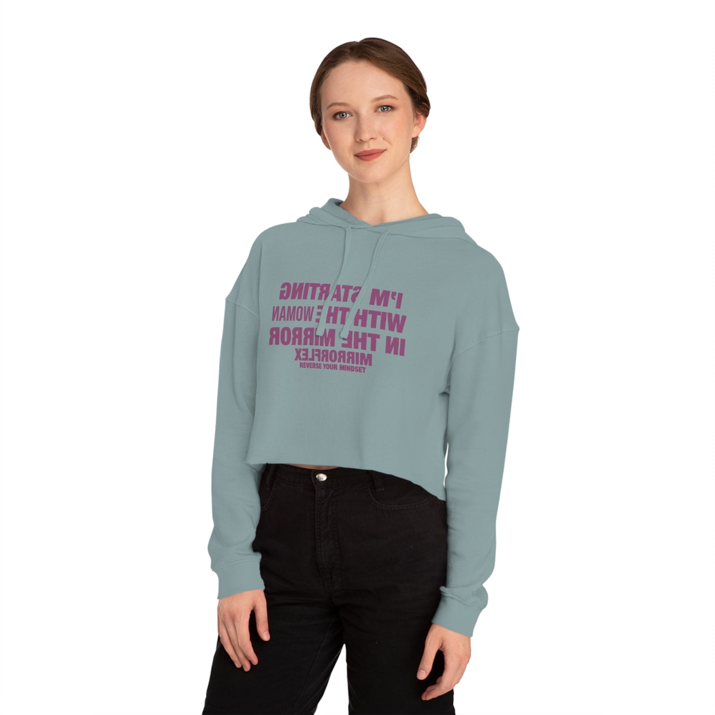 Empowerment Cropped Hoodie - 'I'm Starting With The Woman In The Mirror'