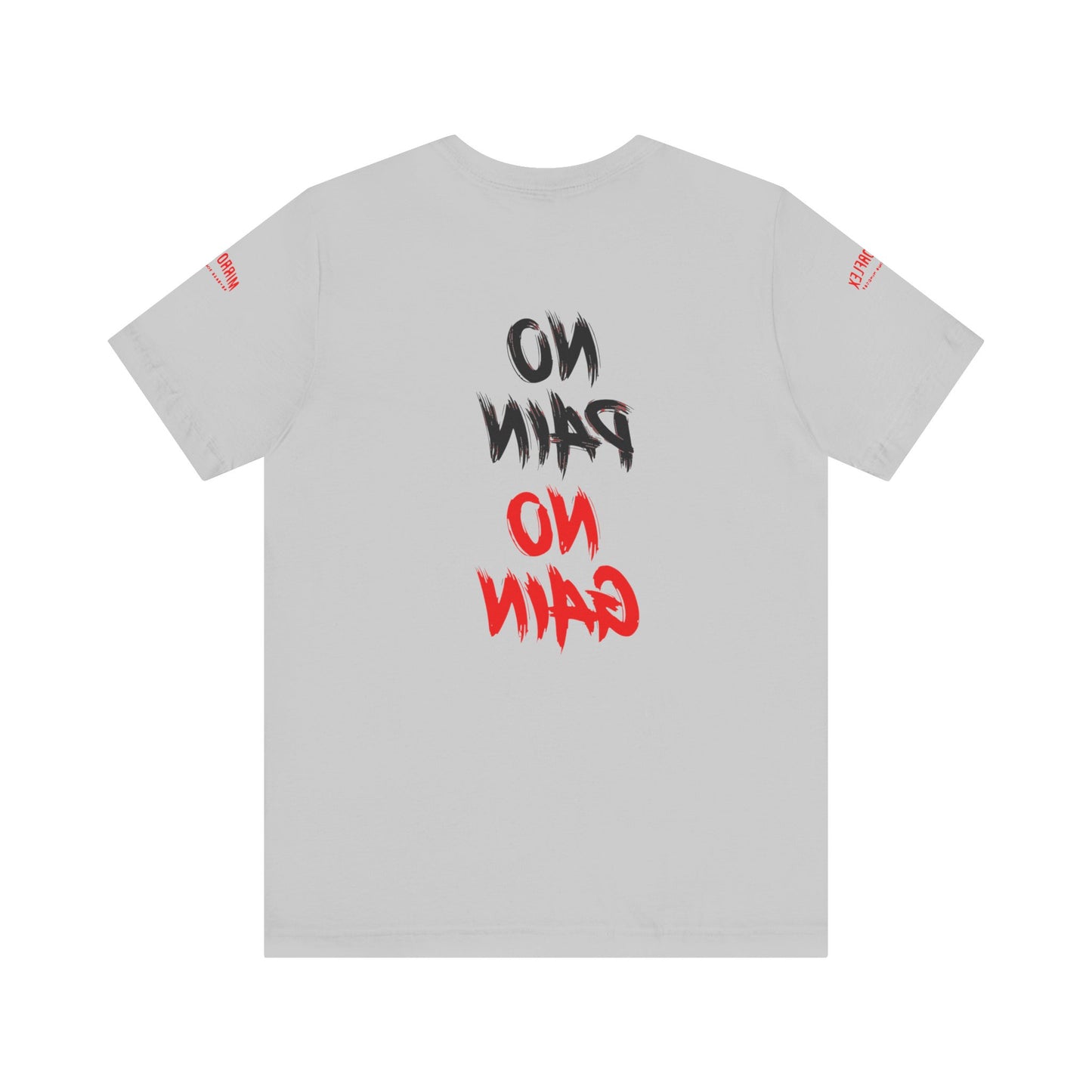 Graphic Motivational Unisex Tee - "No Pain No Gain"