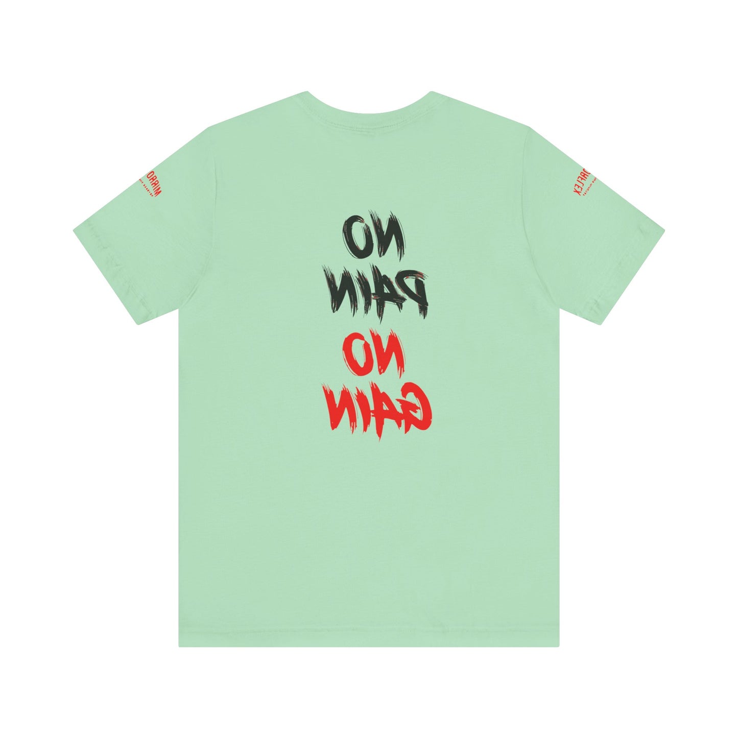 Graphic Motivational Unisex Tee - "No Pain No Gain"