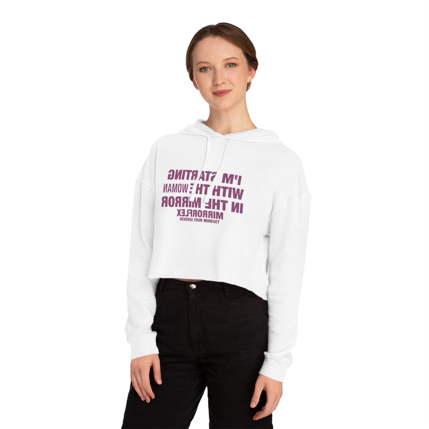 Empowerment Cropped Hoodie - 'I'm Starting With The Woman In The Mirror'