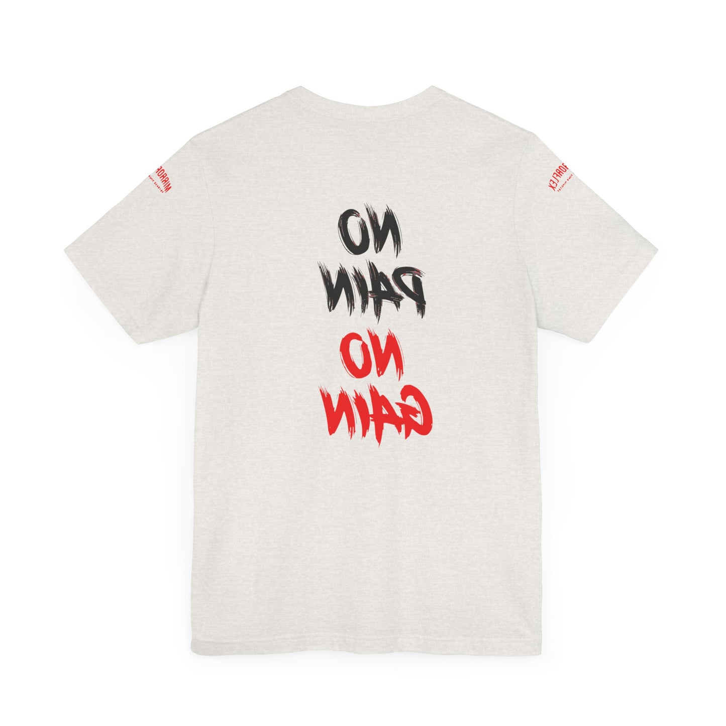 Graphic Motivational Unisex Tee - "No Pain No Gain"
