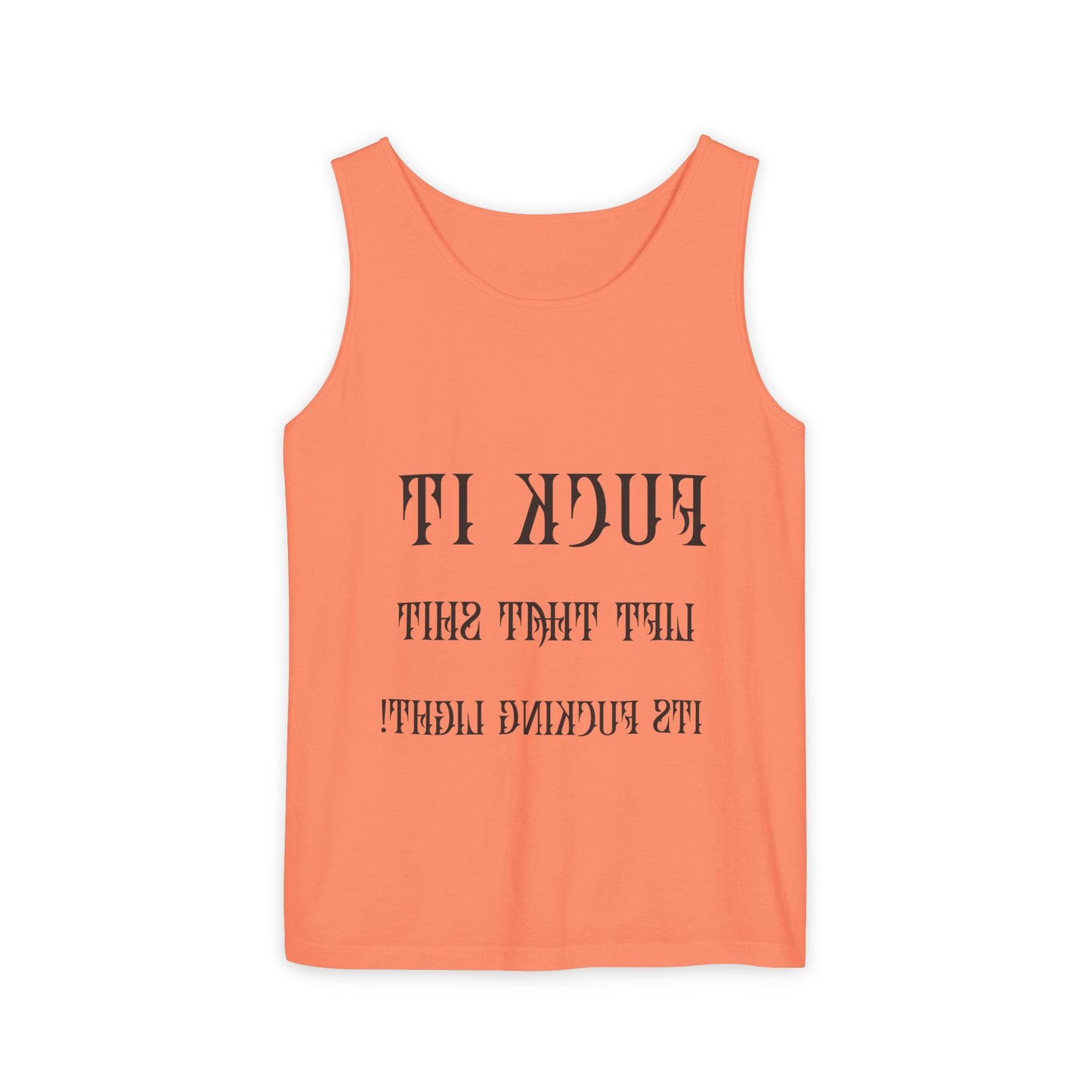 Unisex Garment-Dyed Tank Top - 'F*ck It, Lift That Sh*t' Motivational Workout Tee
