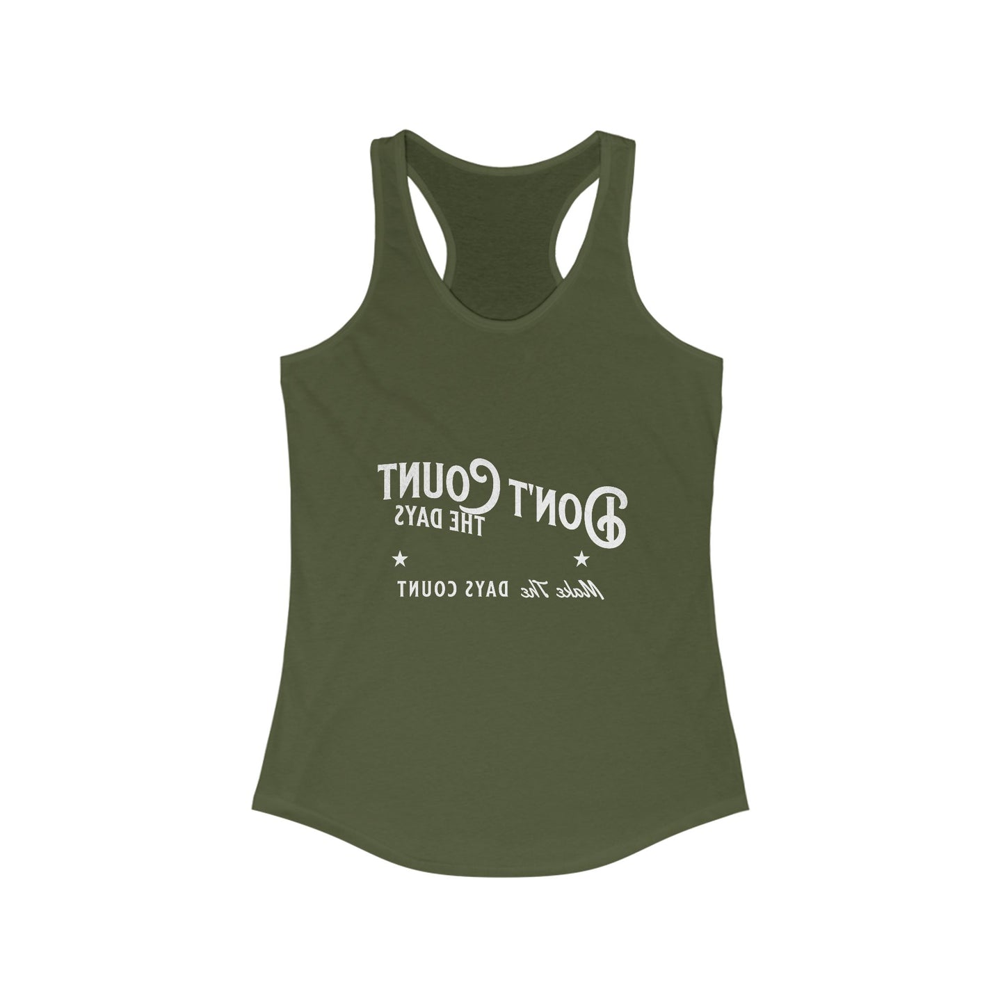 Inspirational Racerback Tank Top - "Don't Count the Days, Make the Days Count"