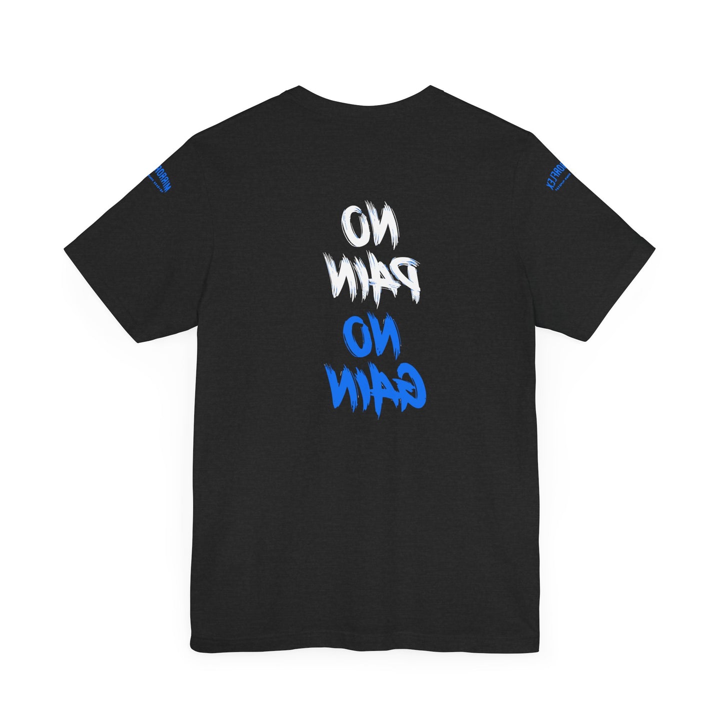 Graphic Motivational Unisex Tee - "No Pain No Gain"