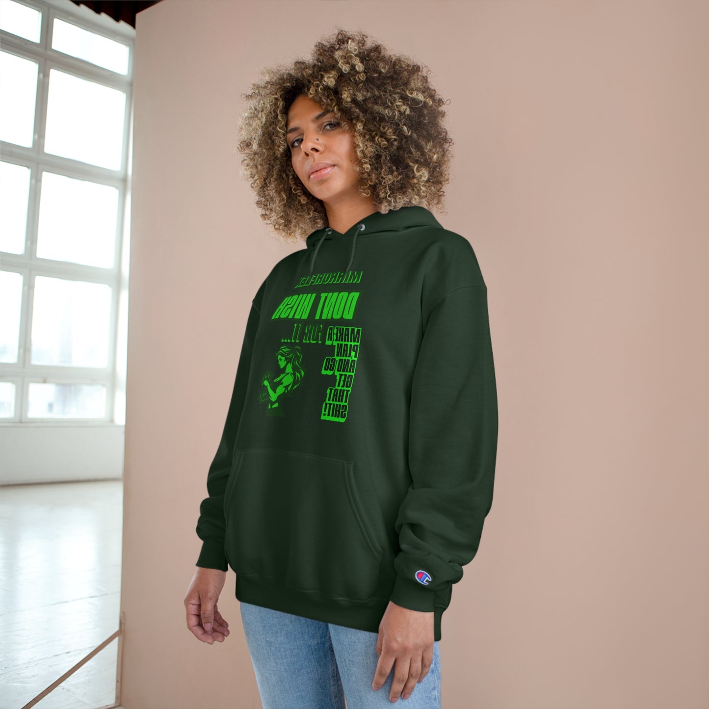 Empowering Champion Hoodie - "Don't Wish for It, Make It Happen" Design