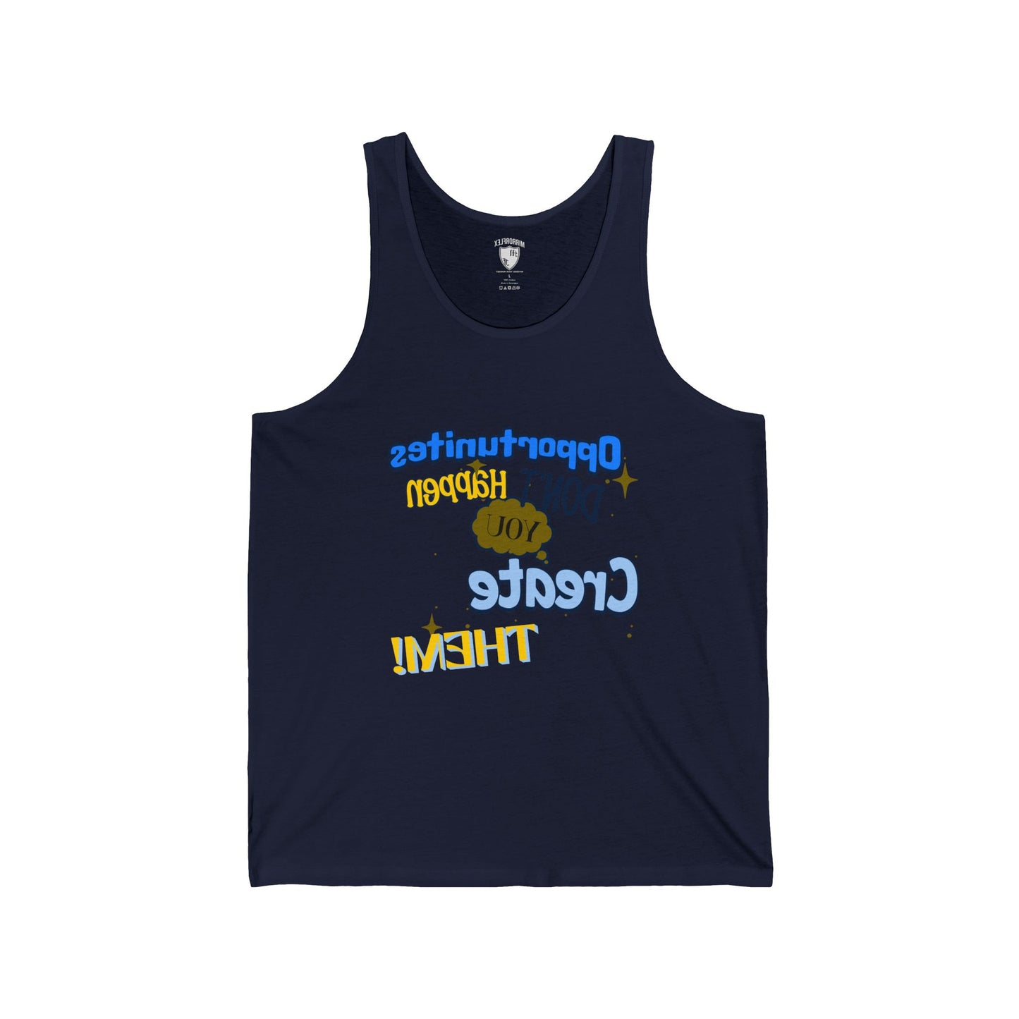 Motivational Unisex Jersey Tank - "Opportunities Don't Happen, Create Them!" & "Mirrorflex: Me Versus Me"