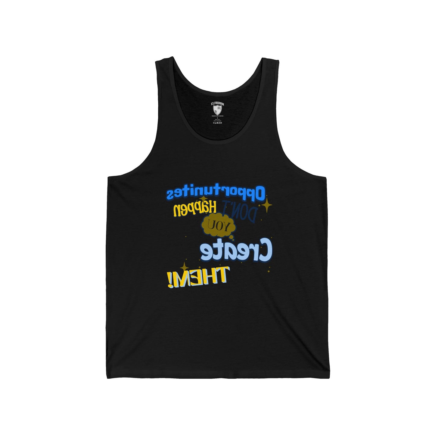 Motivational Unisex Jersey Tank - "Opportunities Don't Happen, Create Them!" & "Mirrorflex: Me Versus Me"