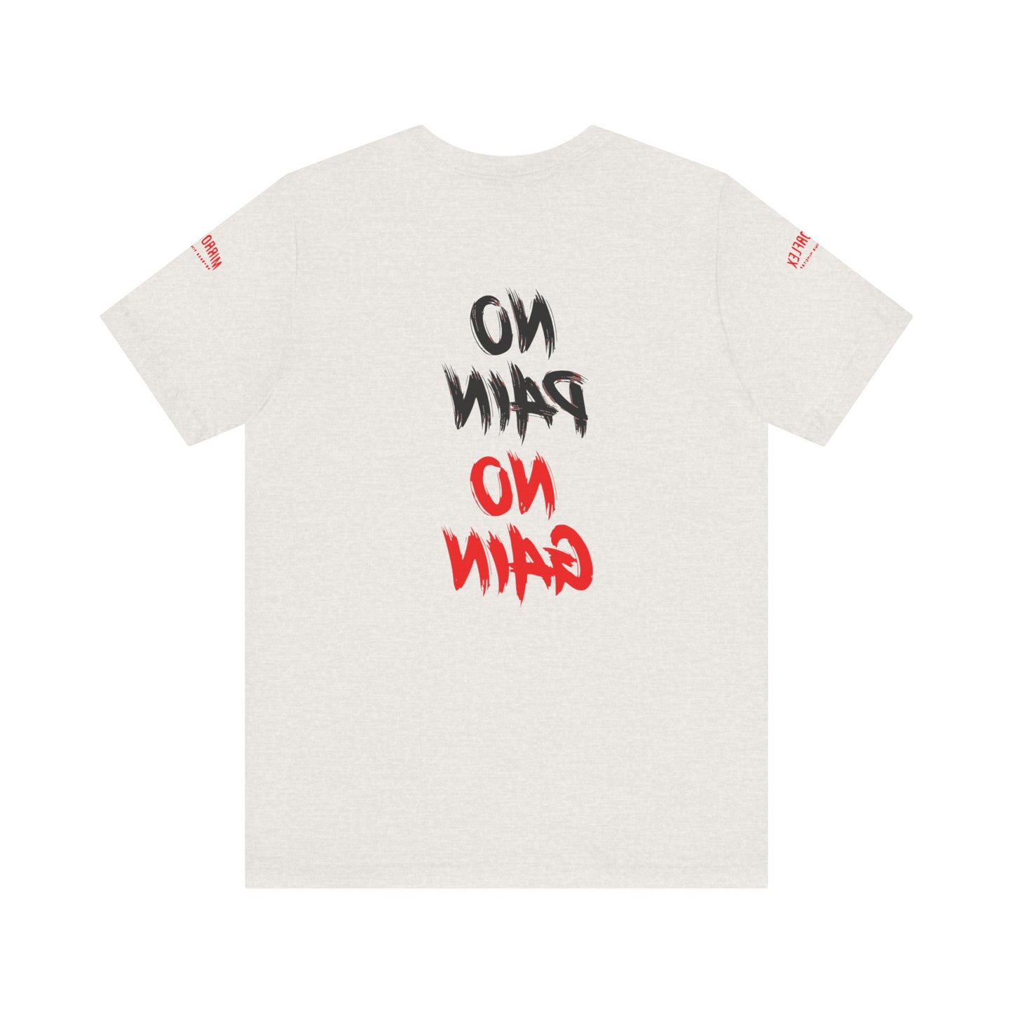 Graphic Motivational Unisex Tee - "No Pain No Gain"