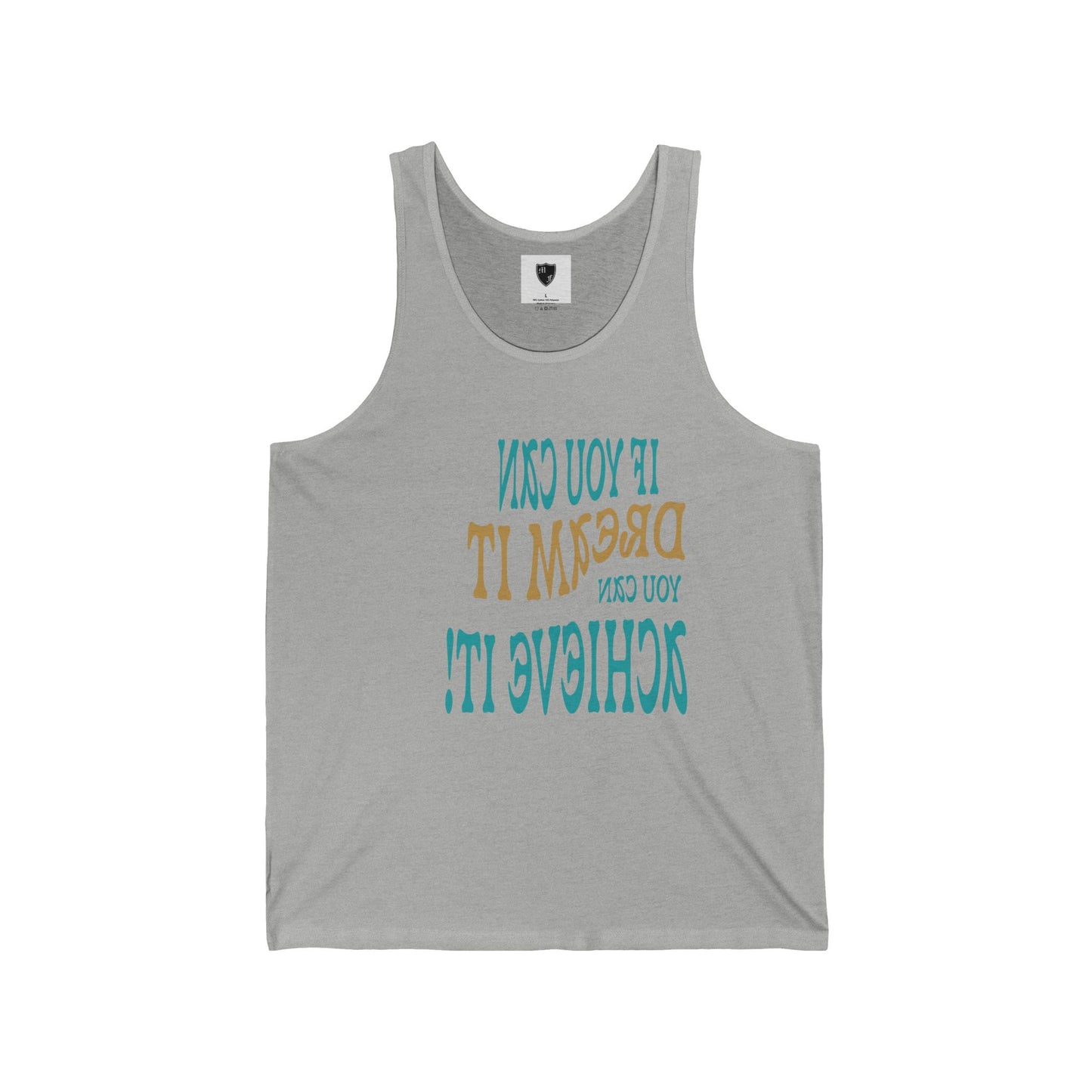 Motivational Unisex Jersey Tank - If You Can Dream It, You Can Achieve It