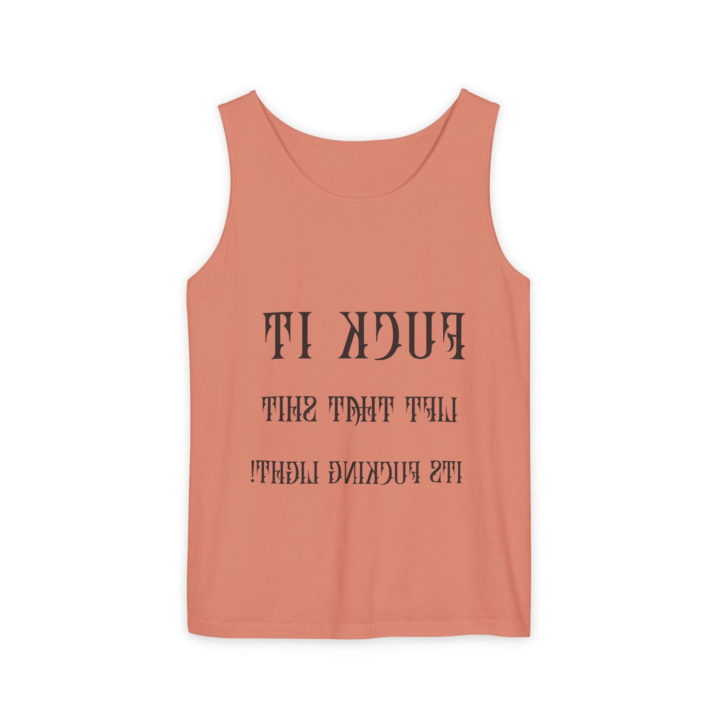Unisex Garment-Dyed Tank Top - 'F*ck It, Lift That Sh*t' Motivational Workout Tee