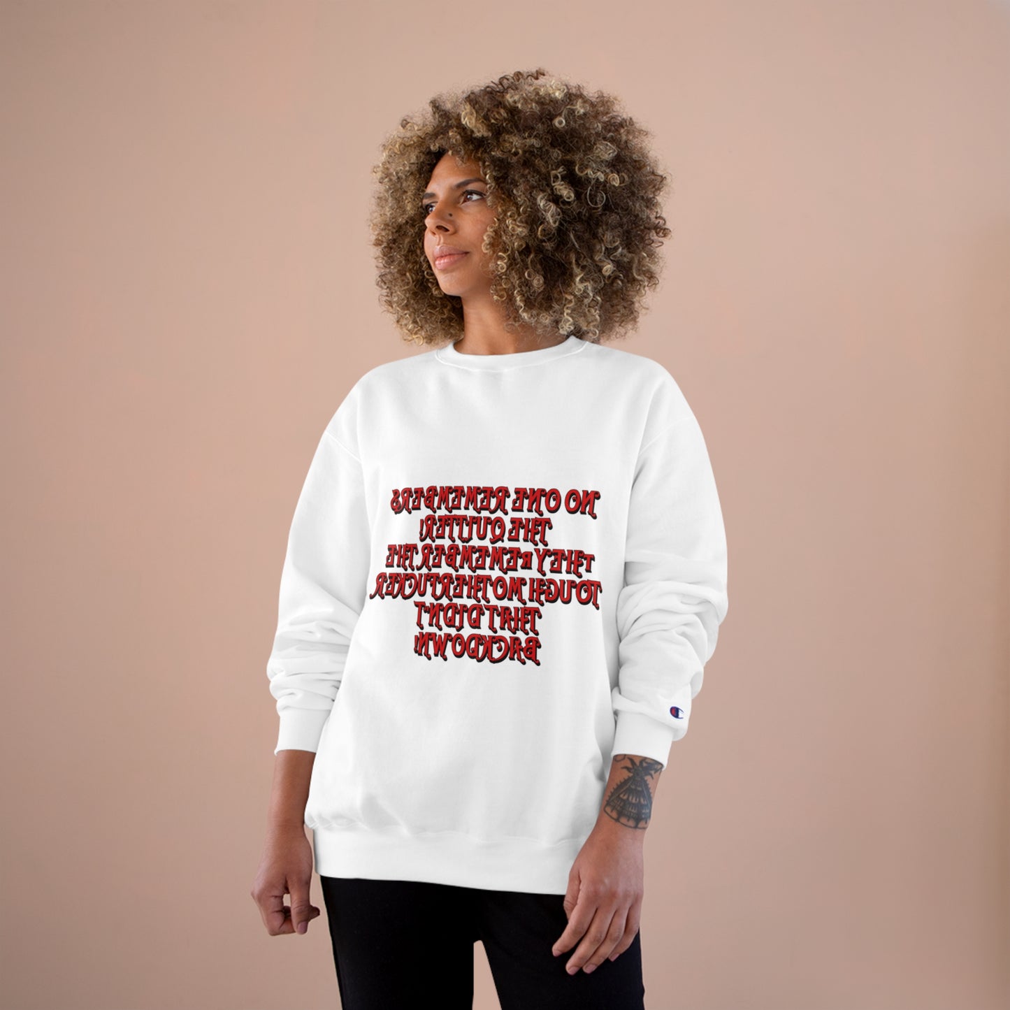 Champion Sweatshirt - 'No One Remembers the Outsider' Statement Crewneck - Stylish, Comfortable, Perfect for Friends and Family Gatherings