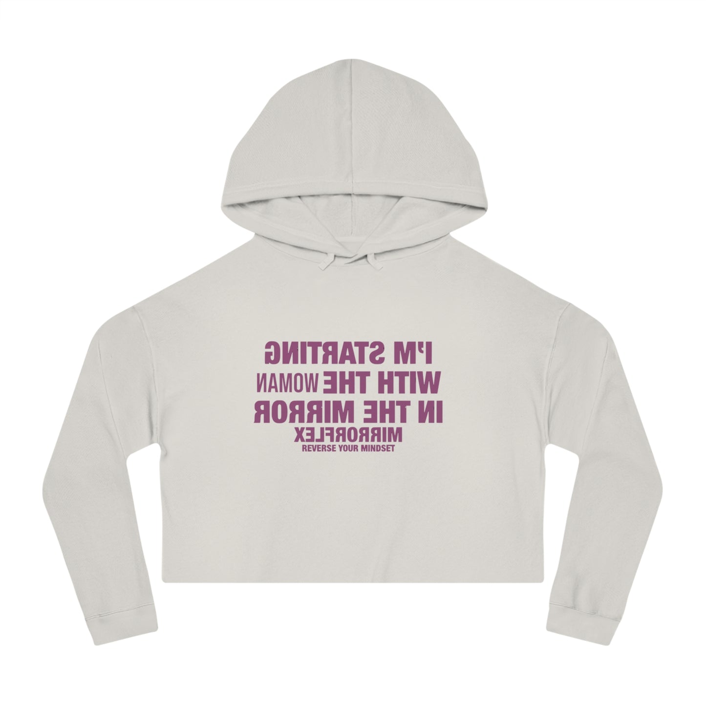 Empowerment Cropped Hoodie - 'I'm Starting With The Woman In The Mirror'