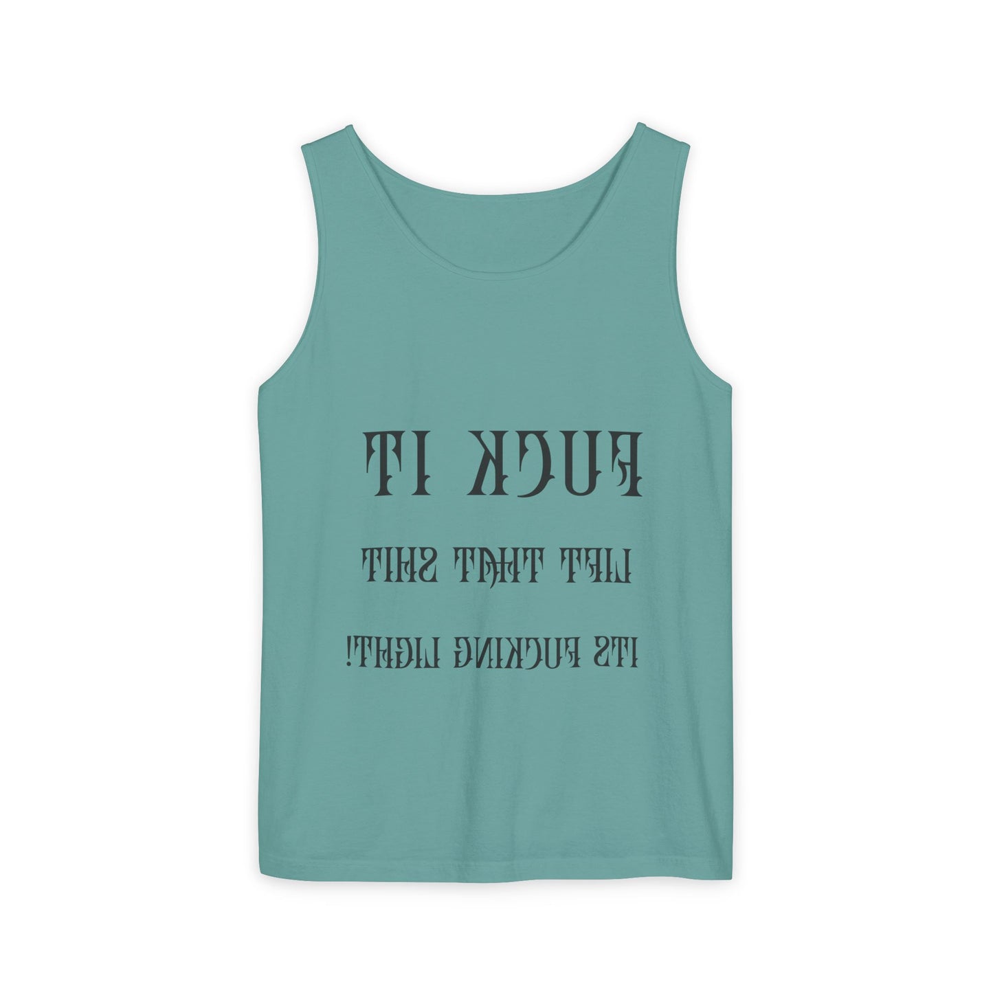 Unisex Garment-Dyed Tank Top - 'F*ck It, Lift That Sh*t' Motivational Workout Tee