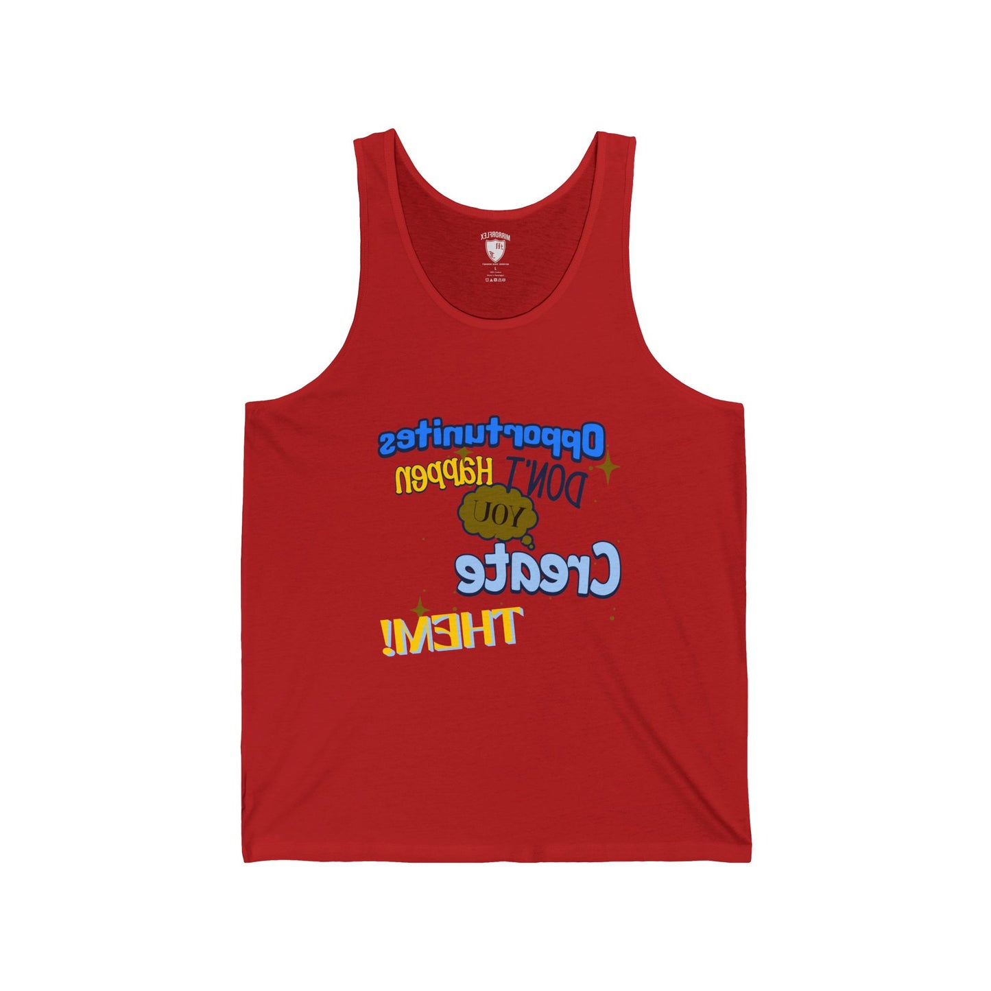 Motivational Unisex Jersey Tank - "Opportunities Don't Happen, Create Them!" & "Mirrorflex: Me Versus Me"