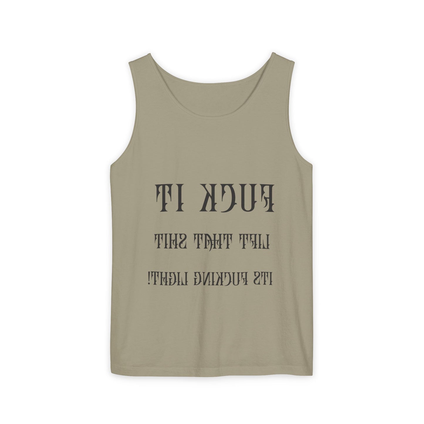Unisex Garment-Dyed Tank Top - 'F*ck It, Lift That Sh*t' Motivational Workout Tee