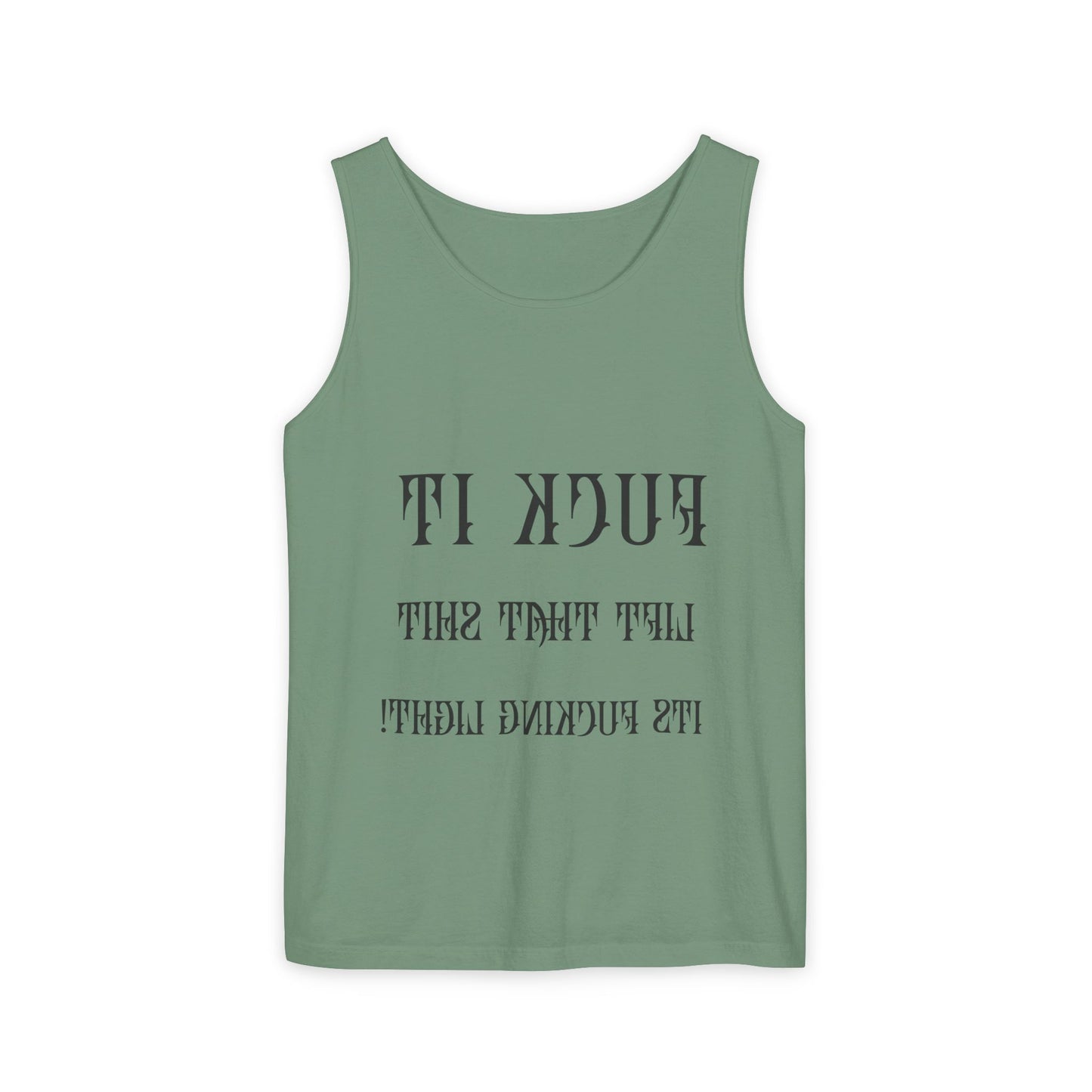 Unisex Garment-Dyed Tank Top - 'F*ck It, Lift That Sh*t' Motivational Workout Tee