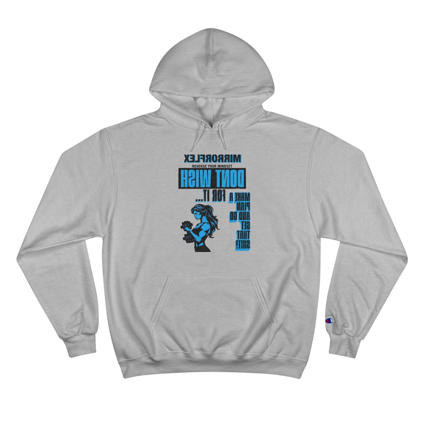 Empowering Champion Hoodie - "Don't Wish for It, Make It Happen" Design