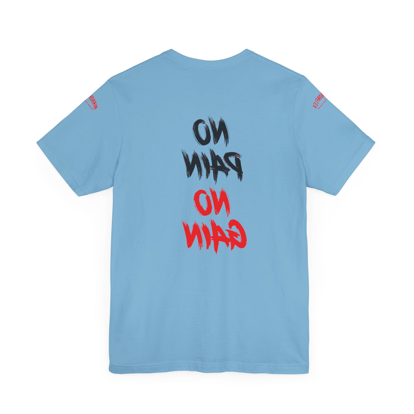 Graphic Motivational Unisex Tee - "No Pain No Gain"
