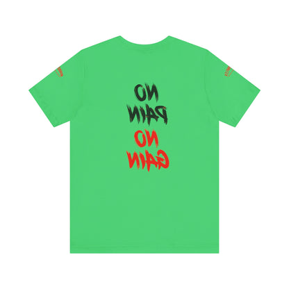 Graphic Motivational Unisex Tee - "No Pain No Gain"
