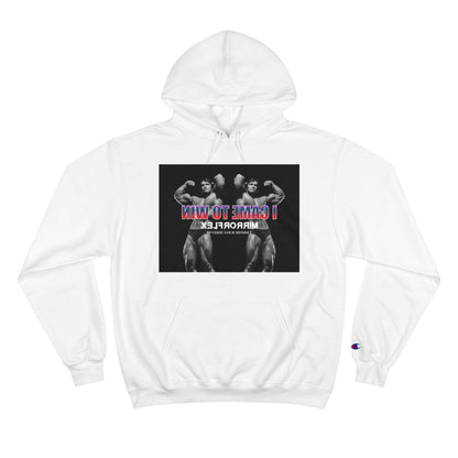 I Came to Win Champion Hoodie - Motivational Workout Wear