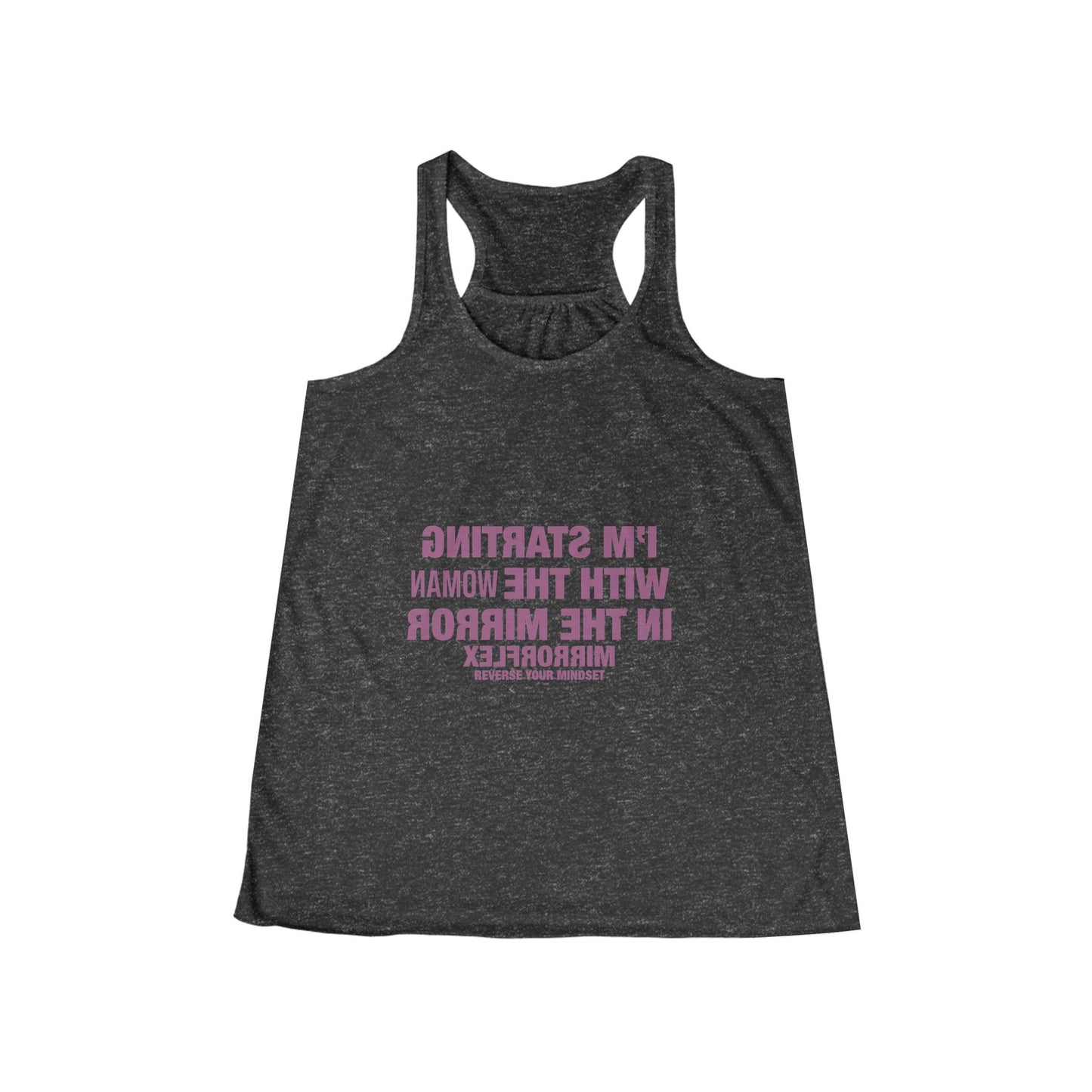 Empowerment Women's Flowy Racerback Tank - "I'm Starting With the Woman in the Mirror" Inspirational Top