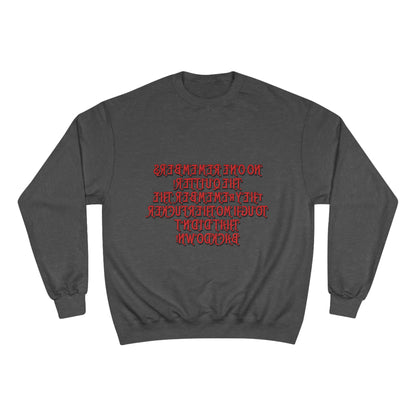 Champion Sweatshirt - 'No One Remembers the Outsider' Statement Crewneck - Stylish, Comfortable, Perfect for Friends and Family Gatherings