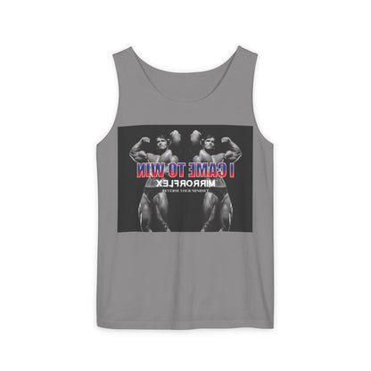 Unisex Garment-Dyed Tank Top - 'I Came to Win' Motivational Gym Wear