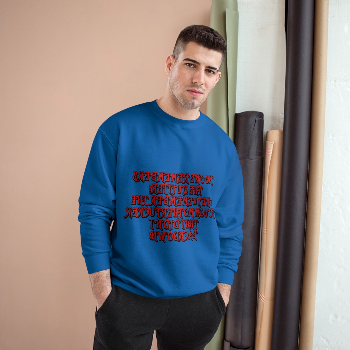 Champion Sweatshirt - 'No One Remembers the Outsider' Statement Crewneck - Stylish, Comfortable, Perfect for Friends and Family Gatherings