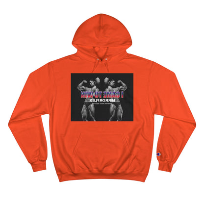 I Came to Win Champion Hoodie - Motivational Workout Wear