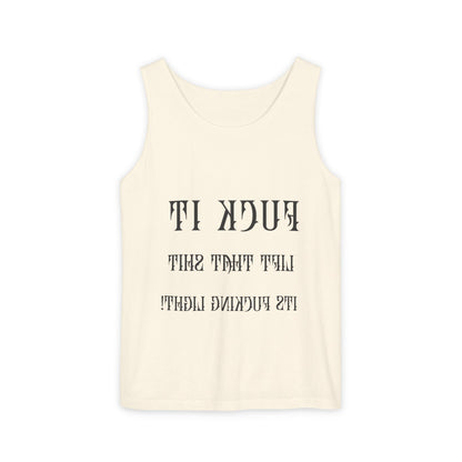 Unisex Garment-Dyed Tank Top - 'F*ck It, Lift That Sh*t' Motivational Workout Tee