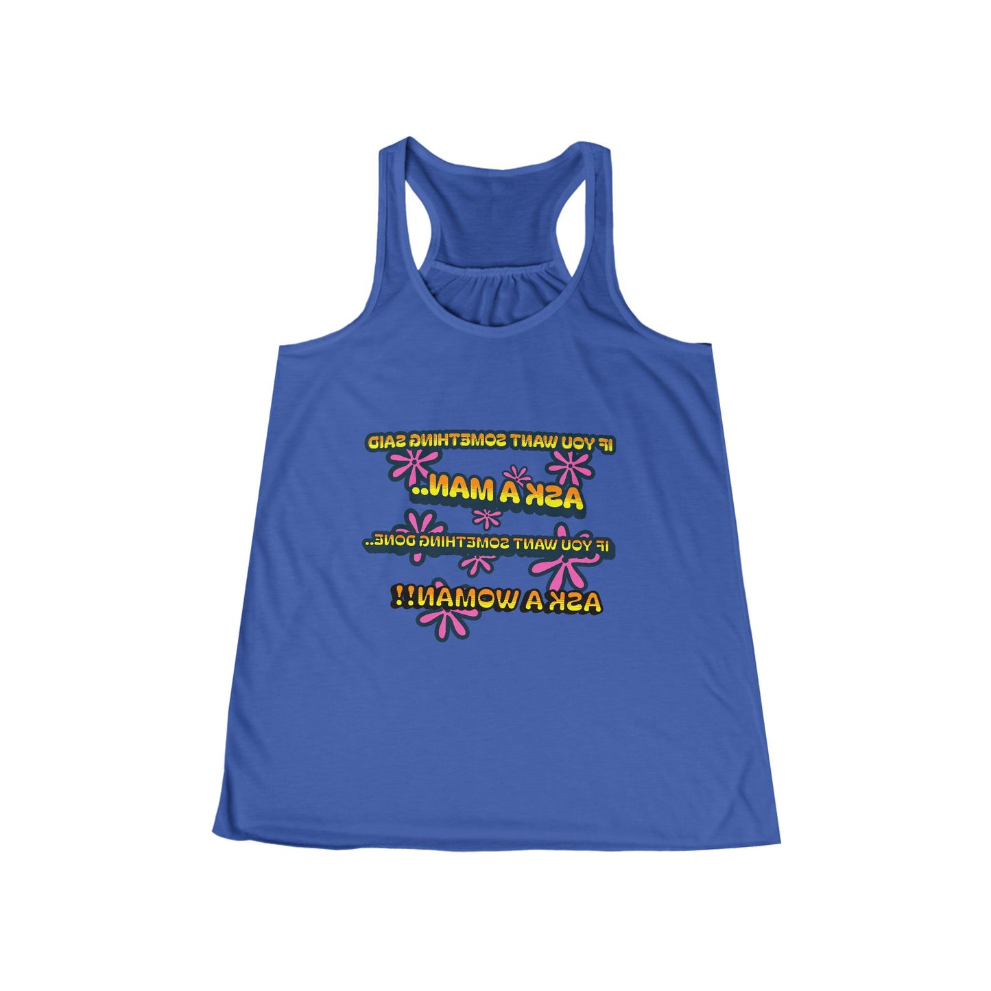 Empowering Women's Flowy Racerback Tank - 'Ask a Woman' Fitness Motivational Tee