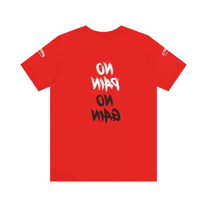 Graphic Motivational Unisex Tee - "No Pain No Gain"
